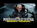 Lagu Perubahan Sikap Bekerja Mengikut Generasi | Zainal Rashid Ahmad