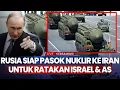 Download Lagu Dukung Penuh Iran, Rusia Siap Pasok Nuklir Untuk Ratakan Israel dan AS