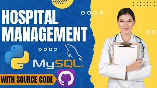 GUI Python Projects Hospital Management Project tutorial with Tkinter and Mysql