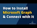How to Install Microsoft Graph and Connect With Tenant Techi Jack