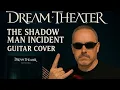 Dream Theater - THE SHADOW MAN INCIDENT - Full One Take Cover By Valerio Aesir Villa
