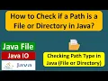 How to Check if a Path is a File or Directory in Java Java File Java IO Java Tutorial