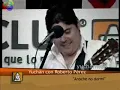 Anoche no dormí - Yuchan con Roberto Perez (ex Tucu Tucu)