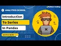 Understanding Series in Pandas Python Data Science