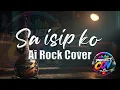 ProjectCov - Sa Isip Ko Ai Rock Cover