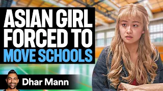 ASIAN GIRL Forced To MOVE SCHOOLS | Dhar Mann Studios
