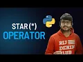 Hidden Hacks About Star Operator in Python Tips and Tricks in Python Code Marathi