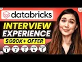 Databricks Interview Experience 600K Compensation Rounds Process System Design Prep Tips