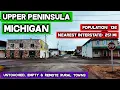Upper Peninsula MICHIGAN - Rural Remote Towns In One Of The Emptiest Parts Of America