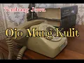 Download Lagu Ojo Mung Kulit