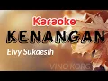 Download Lagu Kenangan - Elvy sukaesih Karaoke dangdut lawas