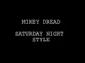 Mikey Dread-Saturday Night Style
