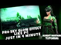 Pro Level Sky Glow Like PC In Android Add Sky Glow In Free Fire Montage Alight Motion Tutorial