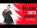 Download Lagu Palasik Cinto - Siti Badriah (HQ Karaoke Video) [FANMADE MV]