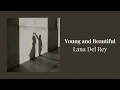 Download Lagu [30 mins loop] Lana Del Rey - Young and Beautiful