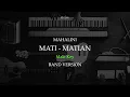 Download Lagu MAHALINI - MATI MATIAN MALE KEY ( A )
