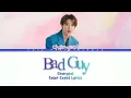 Lagu [THE BOX] CHANYEOL 'Bad Guy' Color Coded Lyrics