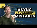 Top 5 Async Mistakes for JavaScript Beginners Don t make these