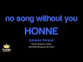 HONNE - no song without you (Karaoke Version)