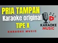 Download Lagu TIPE X - PRIA TAMPAN  ( Karaoke Original )