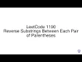 LeetCode 1190 Reverse Substrings Between Each Pair of Parentheses