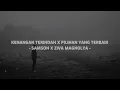 Download Lagu KENANGAN TERINDAH X PILIHAN YANG TERBAIK - SAMSON X ZIVA MAGNOLYA (LIRIK LAGU) (COVER)
