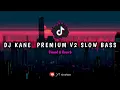 Download Lagu DJ Premium V2 Mengkane - Fadil  YETE ( Slowed \u0026 Reverb )