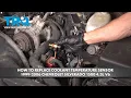 How to Replace Coolant Temperature Sensor 1999-2006 Chevrolet Silverado 1500 4 3L V6