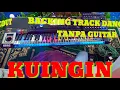 Download Lagu BACKING TRACK DANGDUT TANPA GUITAR - KUINGIN ( RITA SUGIHARTO )