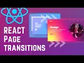 Page Transitions In React - React Router V6 and Framer Motion Tutorial