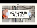 AZ Plumber Plus LLC - Plumber Prescott AZ Plumbing Prescott AZ Drain Cleaning Prescott