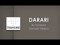 Lirik DARARI Treasure - Female Version