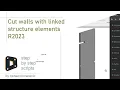 Cut walls with linked structure elements R2023