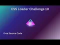 CSS Animation Tutorial CSS Loader Challenge 10