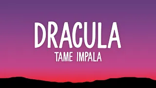Tame Impala - Dracula (Lyrics)