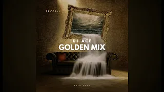 dj ace golden mix