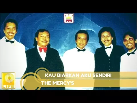 Download MP3 The Mercy's - Kau Biarkan Aku Sendiri (Official Audio)