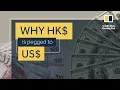 Why Hong Kong pegs its currency to the US dollar