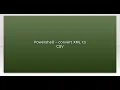 Powershell - convert XML to CSV