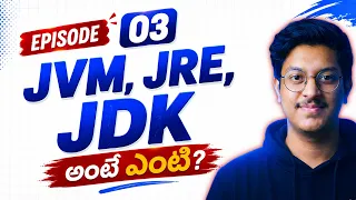 Episode 3 JVM vs JRE vs JDK Explained in Telugu Free JAVA DSA Course in Telugu