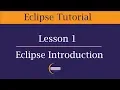 What is Eclipse Overview Features - Lesson 1