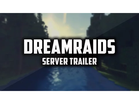 Minecraft server video for DreamRaids Factions ★ 1.8 to 1.12