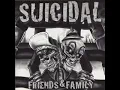 Lagu Suicidal   Friends \u0026 Family  Full Album
