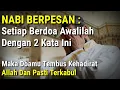 Download Lagu Hanya 2 Kata Agar Doa Cepat Terkabul, Nabi Jamin Doamu Dikabulkan