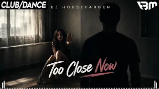 DJ Housefarben - Too Close Now | FBM