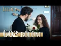 Emanet 602 Bolum Legacy Episode 602