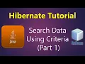 How to Search Data from Database Using Criteria Part 1 Java Hibernate Tutorial 2020