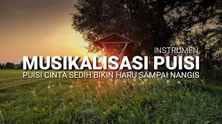 Download Backsound puisi cinta sedih bikin haru sampai nangis / instrumen untuk musikalisasi puisi MP3