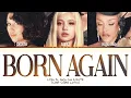 LISA Born Again (ft. Doja Cat \u0026 RAYE) Lyrics (Color Coded Lyrics)