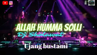 dj sholawat allah humma sholli alamuhammad ujang bustami